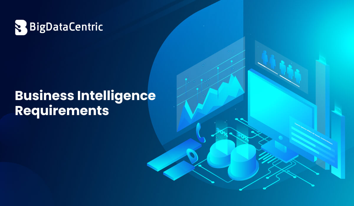 Business Intelligence Requirements