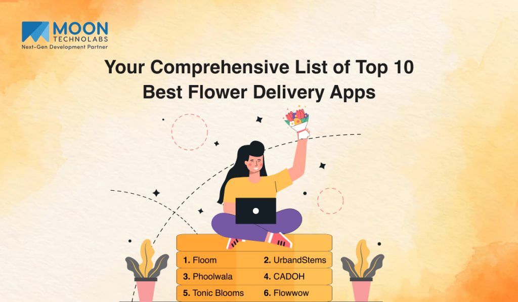 Your Comprehensive List of Top 10 Best Flower Delivery Apps