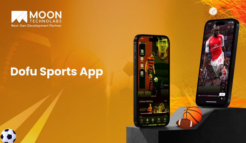 How to Build a Sports Streaming App Like Dofu Sports